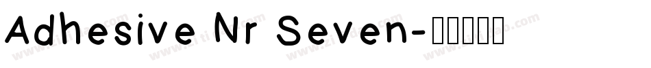 Adhesive Nr Seven字体转换